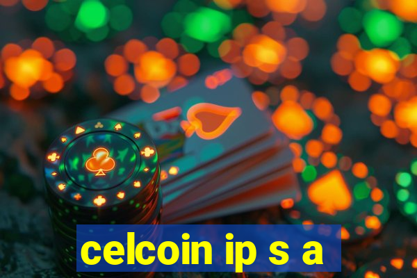 celcoin ip s a